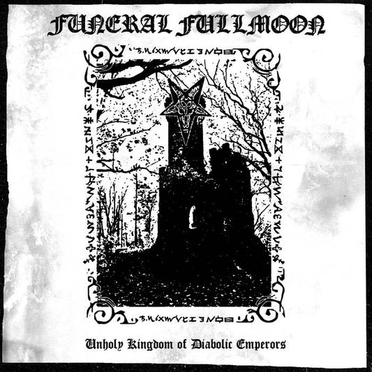 Funeral Fullmoon (CL) "Unholy Kingdom of Diabolic Emperors" - Pro tape *New in stock*