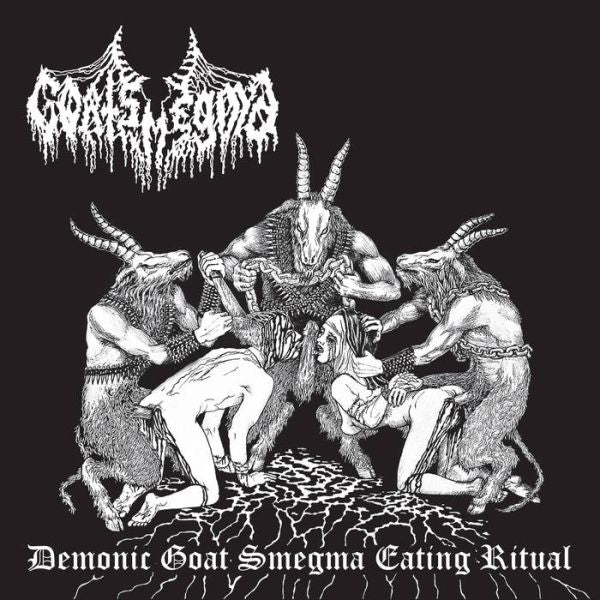 Goat Smegma (EE) "Demonic Goat Smegma Eating Ritual" - CDs