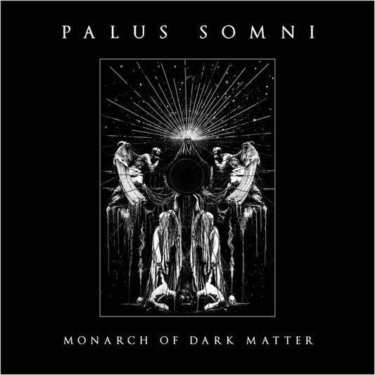Palus Somni (Int) "Monarch of Dark Matter" - CDs