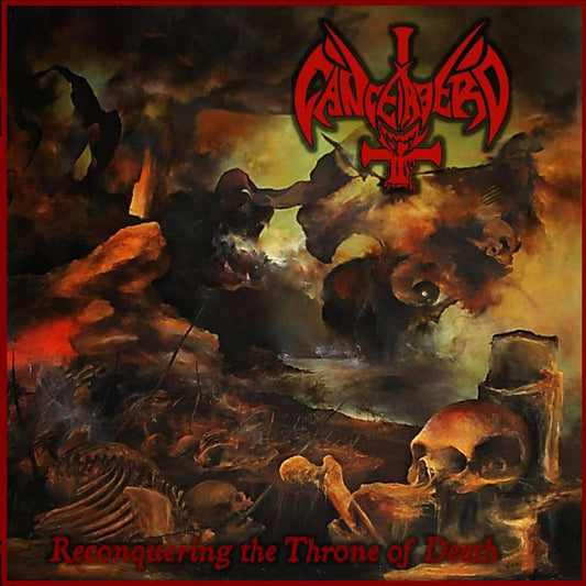 CANCERBERO (CHILE) "Reconquering The Throne Of Death" - CDs