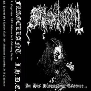 Flagellant (US) " In His Disgusting Essence..." - Cassette