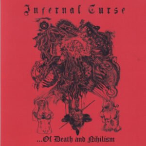 Infernal Curse (Arg) "...Of Death and Nihilism" - Cassette